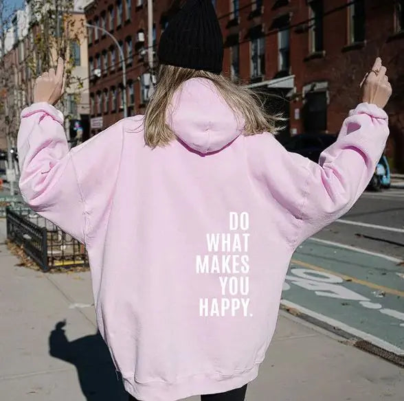 Sport Hoodie with 'Do What Makes You Happy' Print